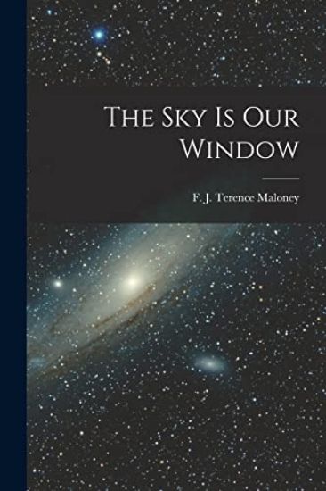 The Sky is Our Window