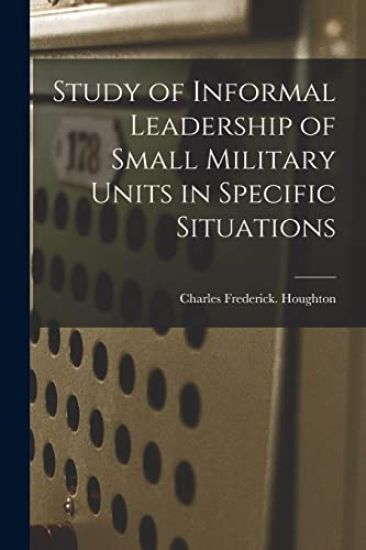 Study of Informal Leadership of Small Military Units in Specific Situations