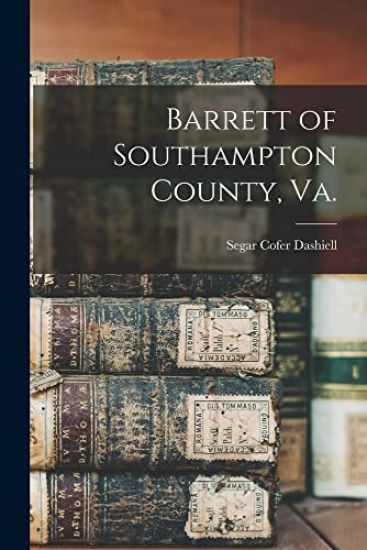 Barrett of Southampton County, Va.