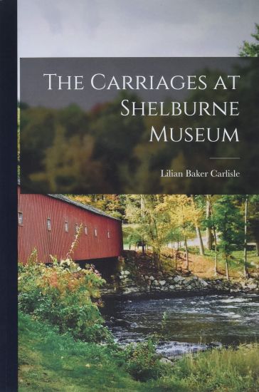 The Carriages at Shelburne Museum