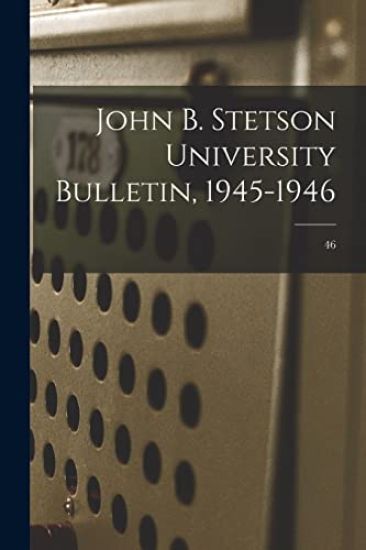 John B. Stetson University Bulletin, 1945-1946; 46