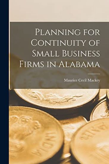 Planning for Continuity of Small Business Firms in Alabama