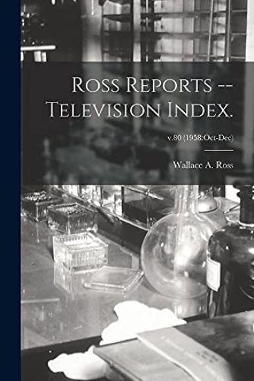 Ross Reports -- Television Index.; v.80 (1958: Oct-Dec)