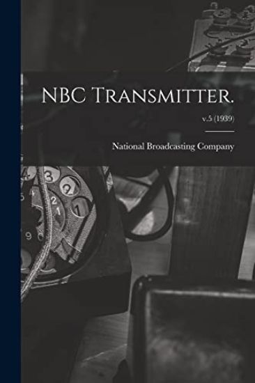 NBC Transmitter.; v.5 (1939)