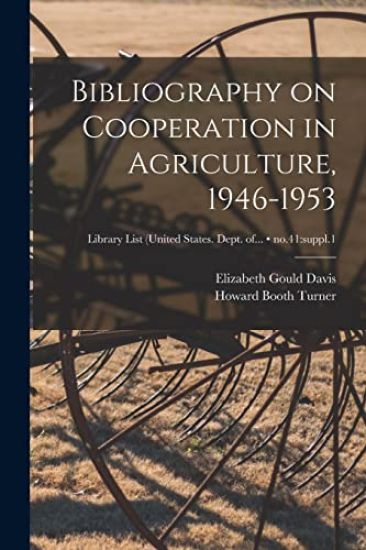 Bibliography on Cooperation in Agriculture, 1946-1953; no.41: suppl.1