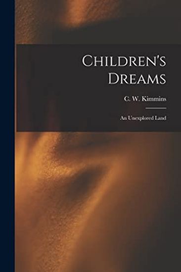 Children's Dreams: An Unexplored Land