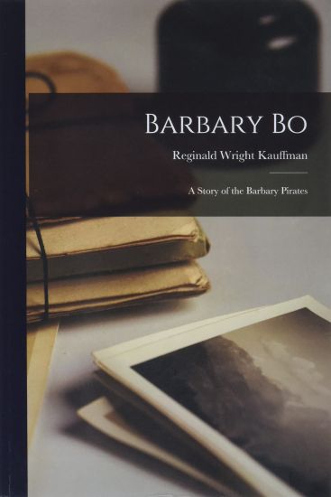 Barbary Bo; a Story of the Barbary Pirates