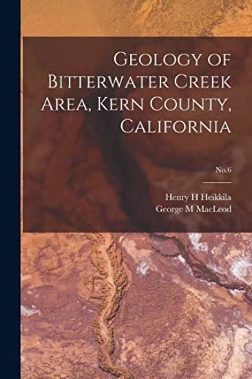 Geology of Bitterwater Creek Area, Kern County, California; No.6