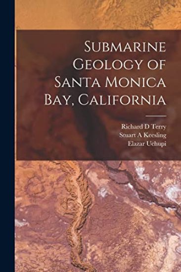 Submarine Geology of Santa Monica Bay, California