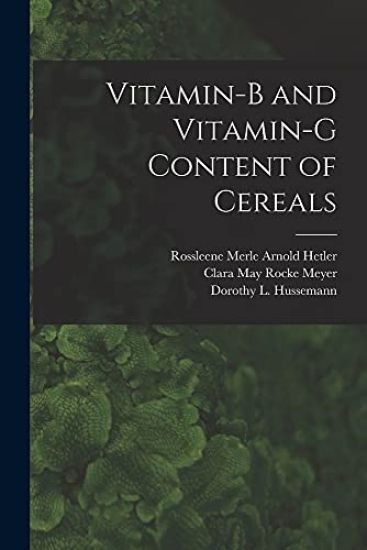 Vitamin-B and Vitamin-G Content of Cereals