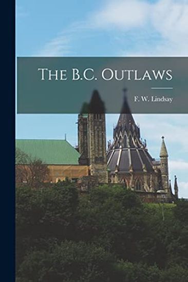 The B.C. Outlaws