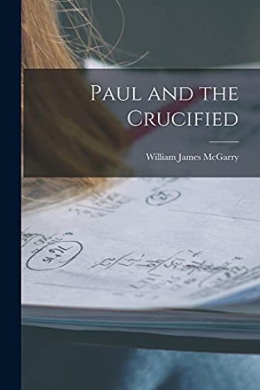 Paul and the Crucified