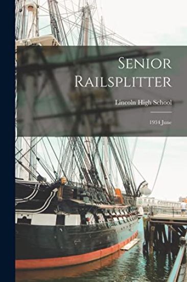 Senior Railsplitter: 1934 June