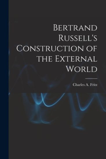 Bertrand Russell's Construction of the External World