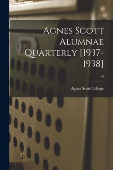 Agnes Scott Alumnae Quarterly [1937-1938]; 16