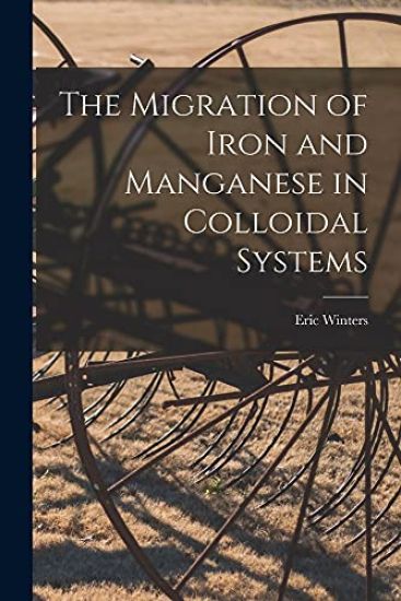 The Migration of Iron and Manganese in Colloidal Systems