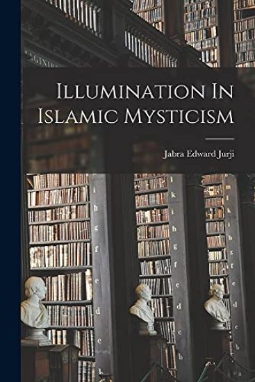 Illumination In Islamic Mysticism