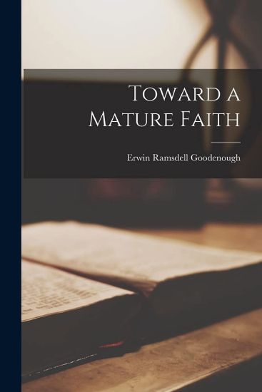 Toward a Mature Faith