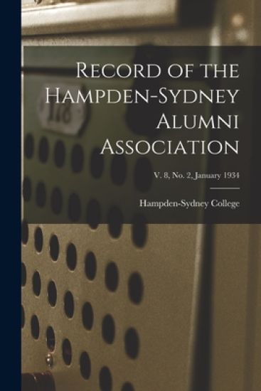 Record of the Hampden-Sydney Alumni Association; v. 8, no. 2, January 1934