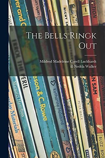 The Bells Ringk Out
