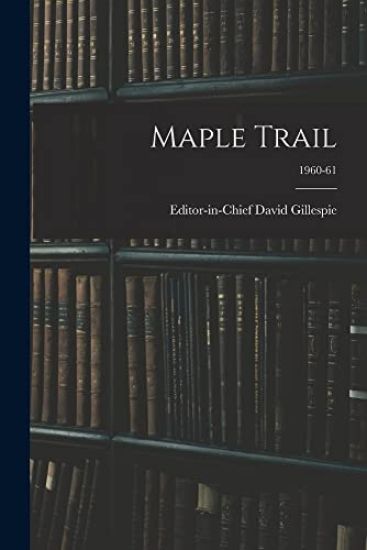 Maple Trail; 1960-61
