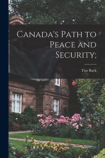 Canada's Path to Peace and Security;