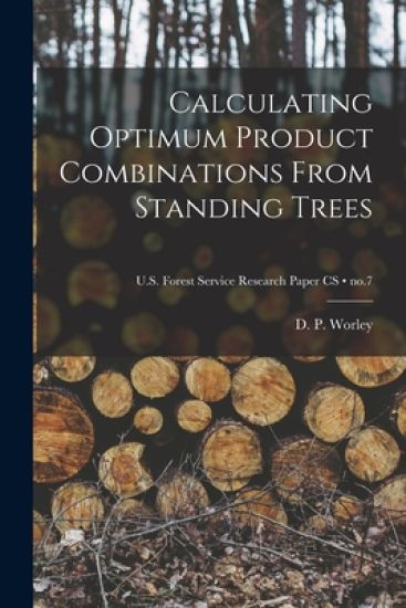 Calculating Optimum Product Combinations From Standing Trees; no.7