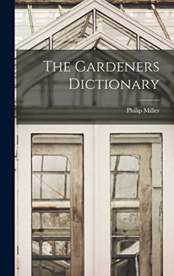 The Gardeners Dictionary