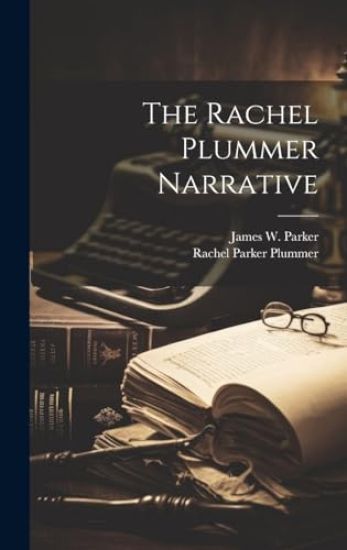 The Rachel Plummer Narrative