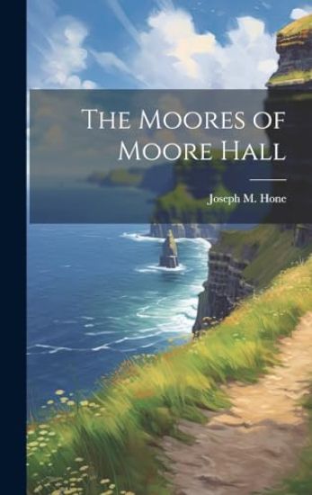 The Moores of Moore Hall