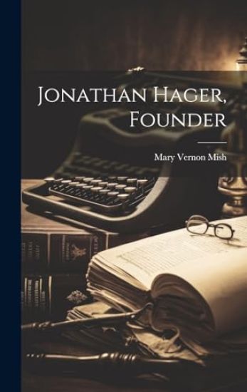 Jonathan Hager, Founder