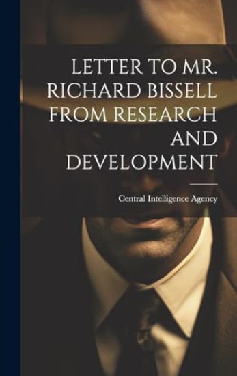 Letter to Mr. Richard Bissell from Research and Development