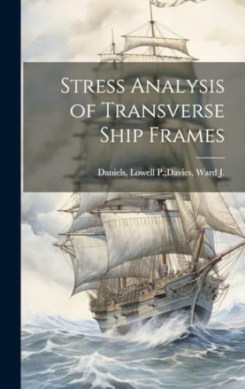 Stress Analysis of Transverse Ship Frames