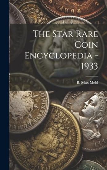 The Star Rare Coin Encyclopedia - 1933