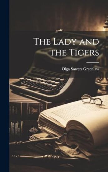 The Lady and the Tigers