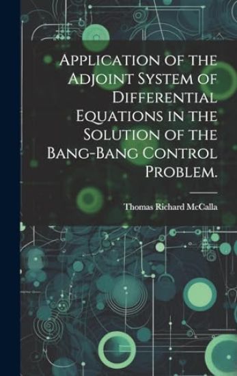 Application of the Adjoint System of Differential Equations in the Solution of the Bang-bang Control Problem.