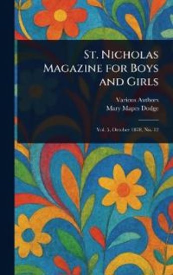St. Nicholas Magazine for Boys and Girls