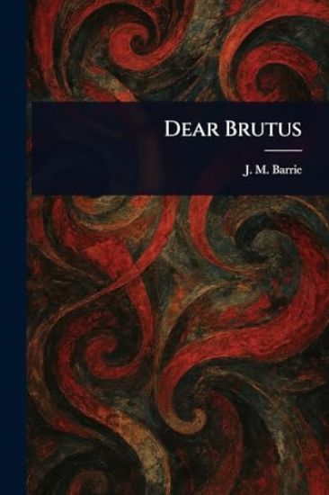 Dear Brutus