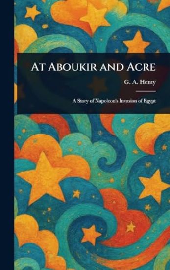 At Aboukir and Acre