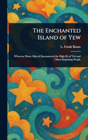 The Enchanted Island of Yew