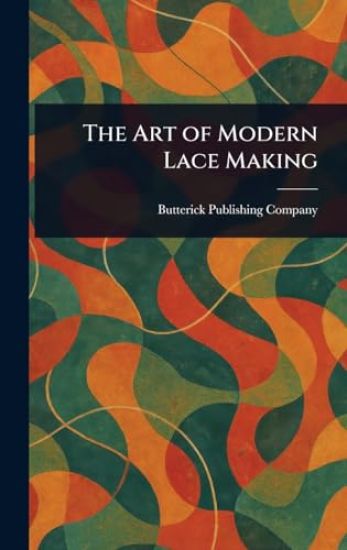 The Art of Modern Lace Making