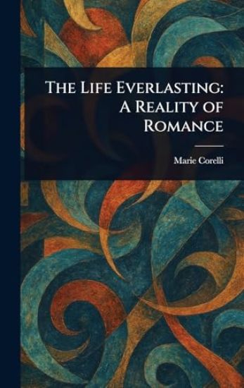 The Life Everlasting