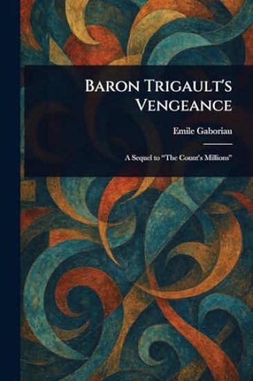 Baron Trigault's Vengeance