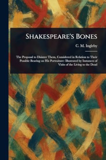 Shakespeare's Bones