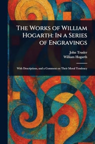 The Works of William Hogarth