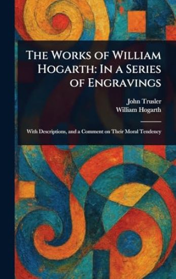 The Works of William Hogarth