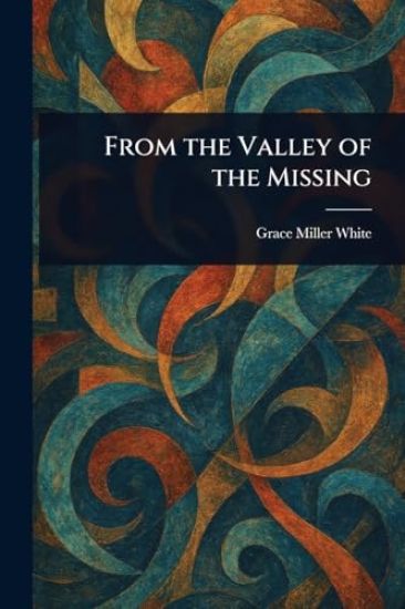 From the Valley of the Missing