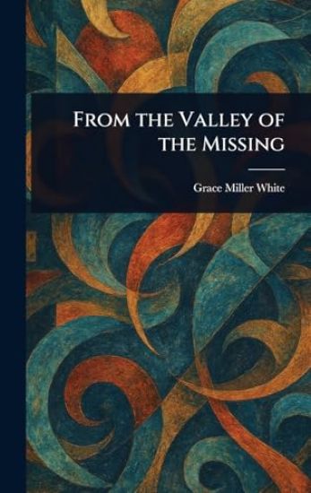 From the Valley of the Missing