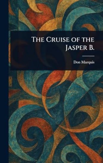 The Cruise of the Jasper B.