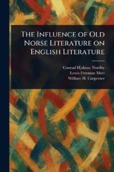 The Influence of Old Norse Literature on English Literature